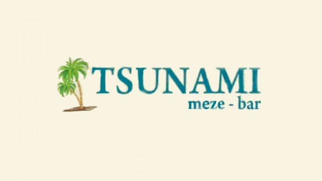 Tsunami Meze Bar / Laiki bradia